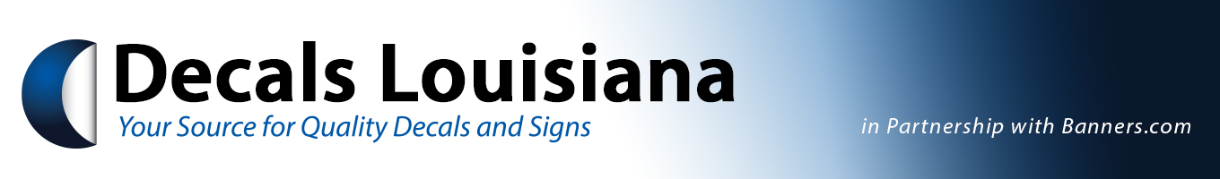 DecalsLouisiana.com - Your Source for Quality Decals and Signs